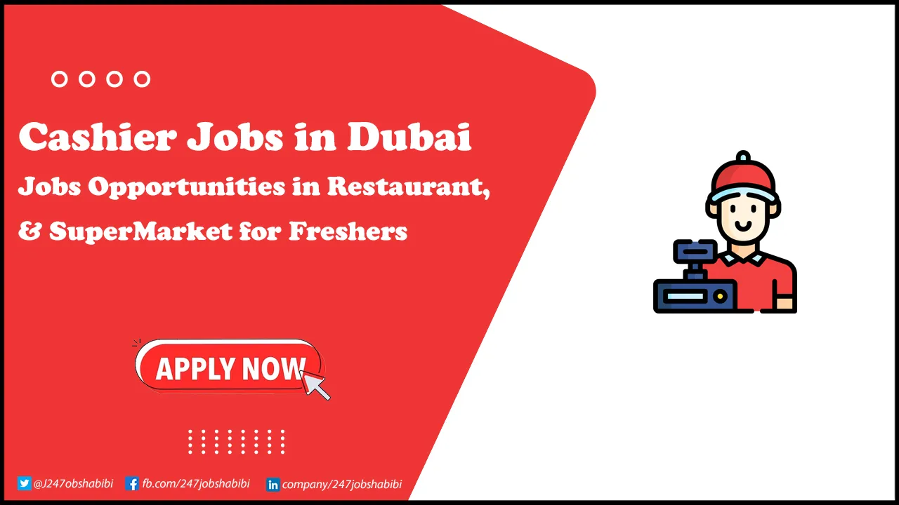 Cashier Jobs in Dubai